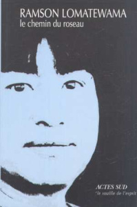 Le chemin du roseau - Lomatewama Ramson