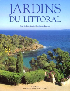 Jardins du littoral - Granier Myriam ; Legrain Dominique ; Bresson Aïté