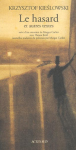 Le hasard et autres textes suivi d'un entretien de Margot Carlier avec Hanna Krall - Kieslowski Krzysztof