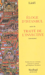 Eloge d'Istanbul suivi du Traité de l'invective - LATIFI