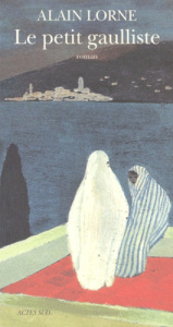 Le petit gaulliste - Lorne Alain