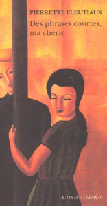Des phrases courtes, ma chérie - Fleutiaux Pierrette