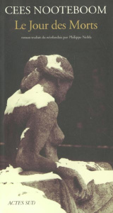 Le jour des morts - Nooteboom Cees ; Noble Philippe