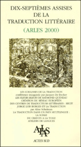 Dix-septièmes assises de la traduction littéraire (Arles 2000) - COLLECTIF