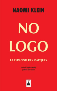 No Logo. La tyrannie des marques - Klein Naomi