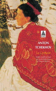 La Cerisaie - Tchekhov Anton ; Markowicz André