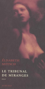 Le tribunal de Miranges - Motsch Elisabeth