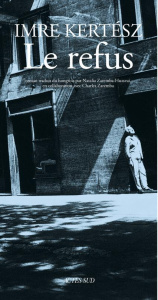 Le refus - Kertész Imre
