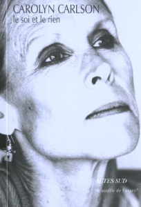 Le soi et le rien. Edition français-anglais-italien - Carlson Carolyn ; Deriaz Anne ; Gazzoni Martina ;