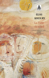 LA PORTE DU SOLEIL - Khoury Elias