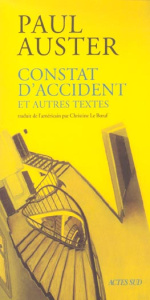 Constat d'accident et autres textes - Auster Paul
