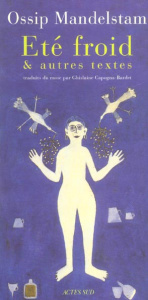 Eté froid et autres textes - Mandelstam Ossip ; Capogna-Bardet Ghislaine