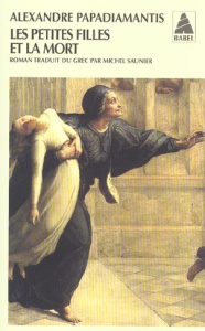 Les petites filles et la mort - Papadiamantis Alexandre ; Saunier Michel