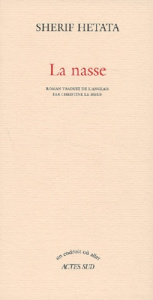 La nasse - Sherif Hetata ; Le Boeuf Christine
