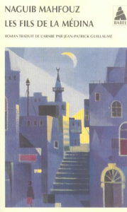 Les fils de la médina - Mahfouz Naguib