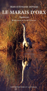 Le marais d'Orx. Aquitaine - Devisse Jean-Stéphane ; Pourcher Carole