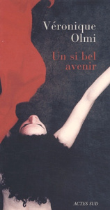 Un si bel avenir - Olmi Véronique