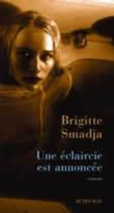 Une éclaircie est annoncée - Smadja Brigitte