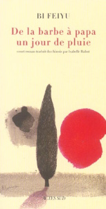 De la barbe à papa un jour de pluie - Bi Feiyu ; Rabut Isabelle