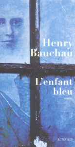 L'enfant bleu - Bauchau Henry