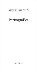 Pornografica - Barcelo Miquel