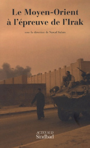 Le Moyen-Orient à l'épreuve de l'Irak - COLLECTIF/GHALIOUN