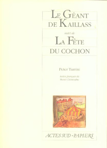 Le Géant de Kaillass suivi de La Fête du cochon - Turrini Peter ; Christophe Henri