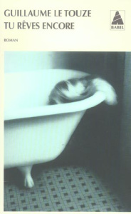 Tu rêves encore - Le Touze Guillaume