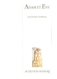 Adam et Eve. 2e édition - Grumberg Jean-Claude