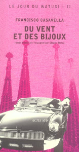 Le jour du Watusi Tome 2 : Du vent et des bijoux - Casavella Francisco ; Bleton Claude