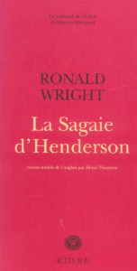 La Sagaie d'Henderson - Wright Ronald ; Theureau Henri