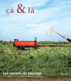 Les carnets du paysage N° 12 : Cà & là - Tiberghien Gilles A.