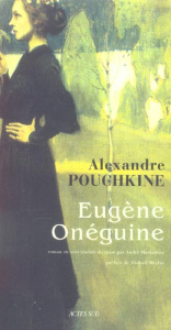 Eugène Onéguine - Pouchkine Alexandre ; Markowicz André ; Meylac Mic