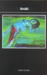 Araki - Araki Nobuyoshi ; Jouffroy Alain