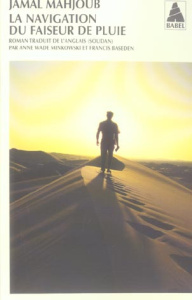 La navigation du faiseur de pluie - Mahjoub Jamal ; Minkowski Anne ; Baseden Francis