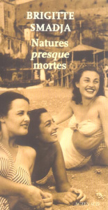 Natures presque mortes - Smadja Brigitte