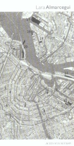 Lara Almarcegui. Edition bilingue français-espagnol - Murria Alicia