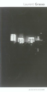 Laurent Grasso. Edition bilingue français-espagnol - Le Restif Claire