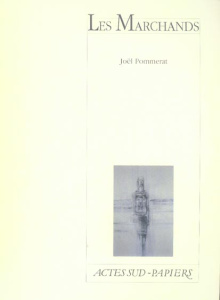 Les Marchands - Pommerat Joël