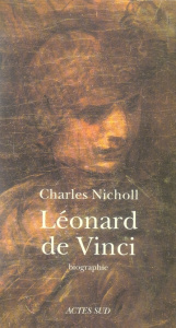 Léonard de Vinci - Nicholl Charles ; Piot Christine