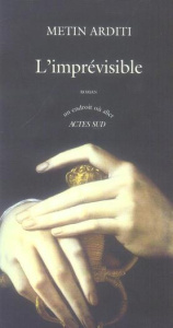 L'imprévisible - Arditi Metin