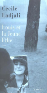 Louis et la Jeune Fille - Ladjali Cécile
