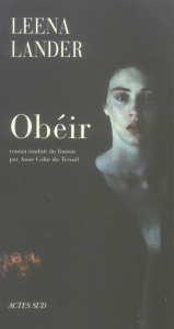 Obéir - Lander Leena ; Colin du Terrail Anne