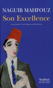 Son Excellence - Mahfouz Naguib ; Samara Rania
