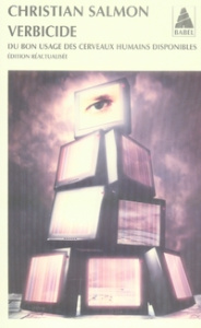 Verbicide. Du bon usage des cerveaux humains disponibles - Salmon Christian