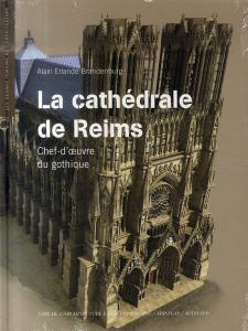 La cathédrale de Reims. Chef d'oeuvre du gothique, avec 1 DVD - Erlande-Brandenburg Alain