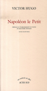 Napoléon le Petit - Hugo Victor ; Hovasse Jean-Marc