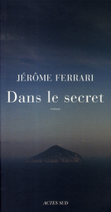 Dans le secret - Ferrari Jérôme