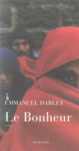 Le Bonheur - Darley Emmanuel