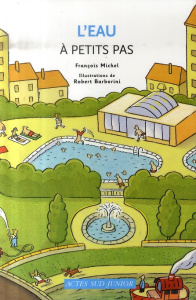 L'eau à petits pas - Michel François ; Barborini Robert